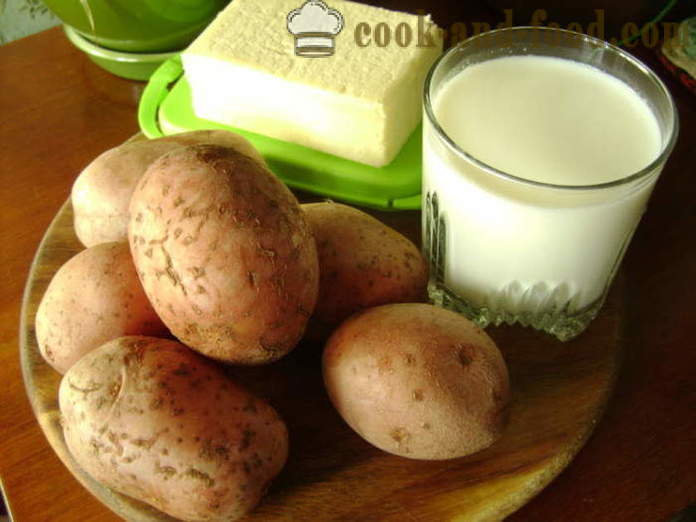 Piure de cartofi cu lapte - cum să gătească piure de cartofi, un pas cu pas reteta fotografii