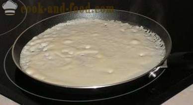 Cum de a găti clatite cu lapte nu este normal, și subțire și delicioase, reteta aluat pentru clatite pas cu pas, cu fotografii, video